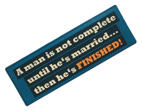 A Man Is Not Complete Metal Sign Plaque